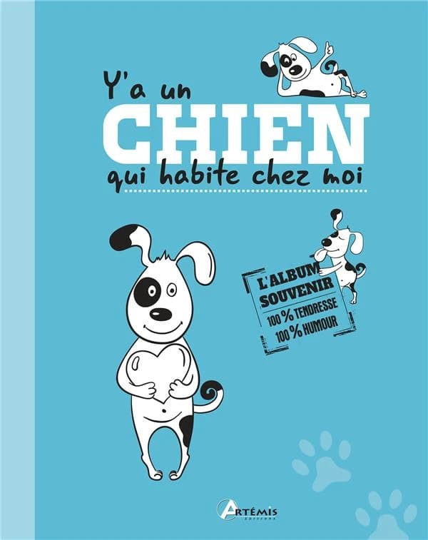 Y' a un chien qui habite chez moi ; l'album souvenir