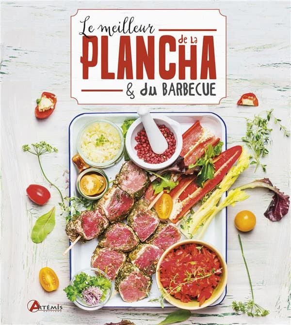 Le meilleur de la plancha & du barbecue