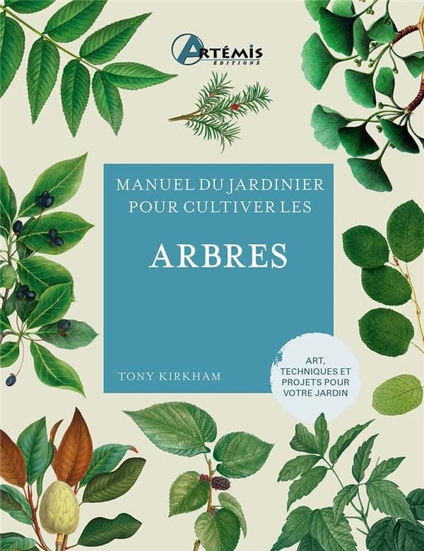 Manuel du jardinier pour cultiver les arbres