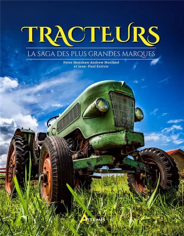 Tracteurs : la saga des plus grandes marques