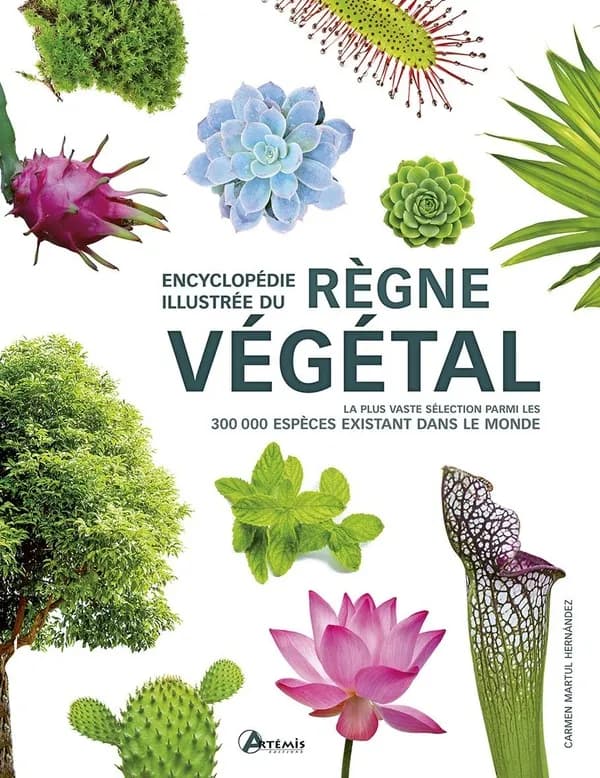 Encyclopédie illustrée du règne végétal