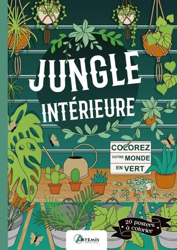 Jungle intérieure : 20 posters à colorier