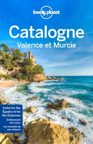 Catalogne, Valence et Murcie (2ème éd.) édition écrite et actualisée par Muriel Chalandre-Yanes Blanch, Christophe Corbel, Sally Davies... [et al.]