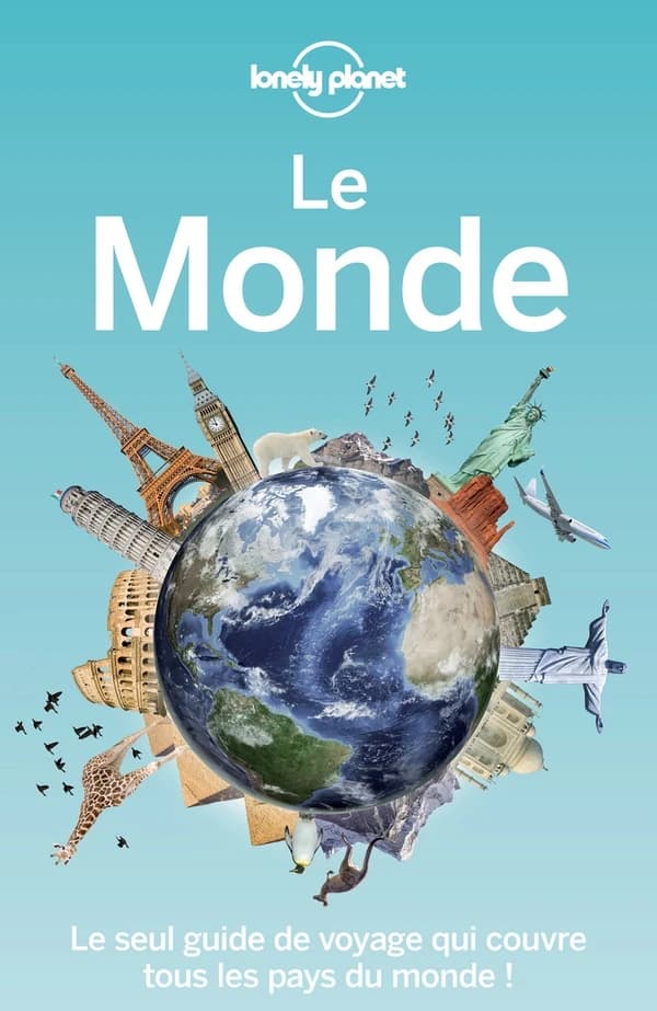 Le monde : le seul guide de voyage qui couvre tous les pays du monde ! (2e éd.)
