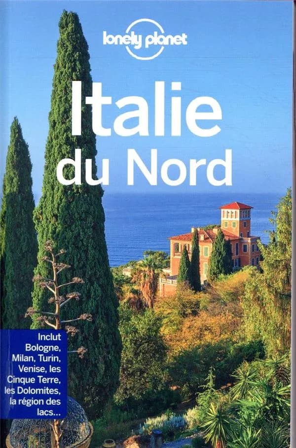 Italie du Nord (2e éd.) édition écrite et actualisée par Thérèse de Chérisey, Gregor Clark, Peter Dragicevich... [et al.]