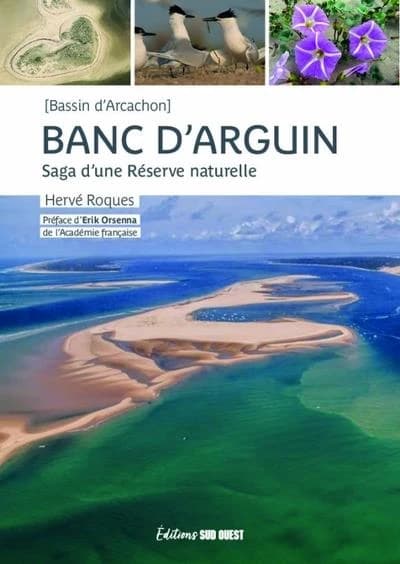 Banc d'Arguin, bassin d'Arcachon : saga d'une réserve naturelle