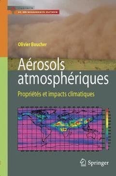 Aérosols atmosphériques : propriétés et impacts climatiques