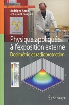 Physique appliquée à l'exposition externe : dosimétrie et radioprotection