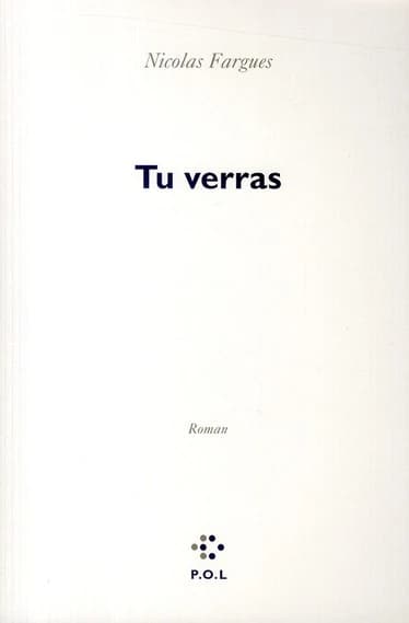Tu verras : roman