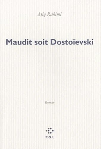 Maudit soit Dostoïevski