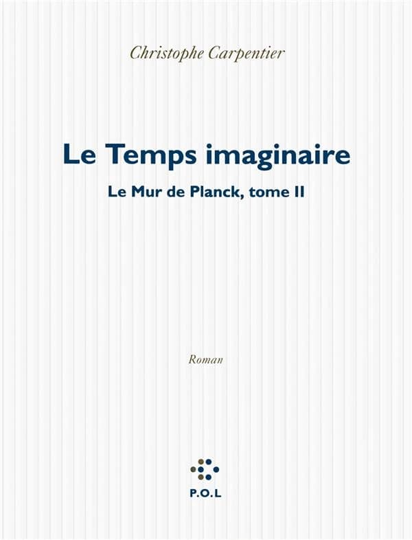 Le temps imaginaire : roman