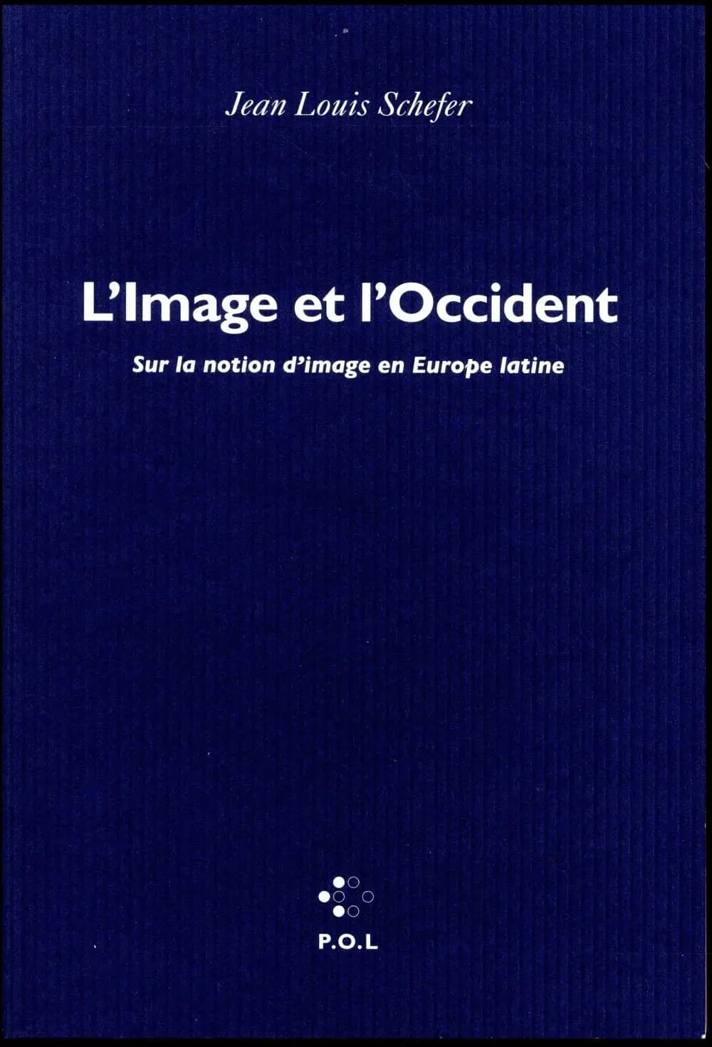 L'image et l'Occident : sur la notion d'image en Europe latine