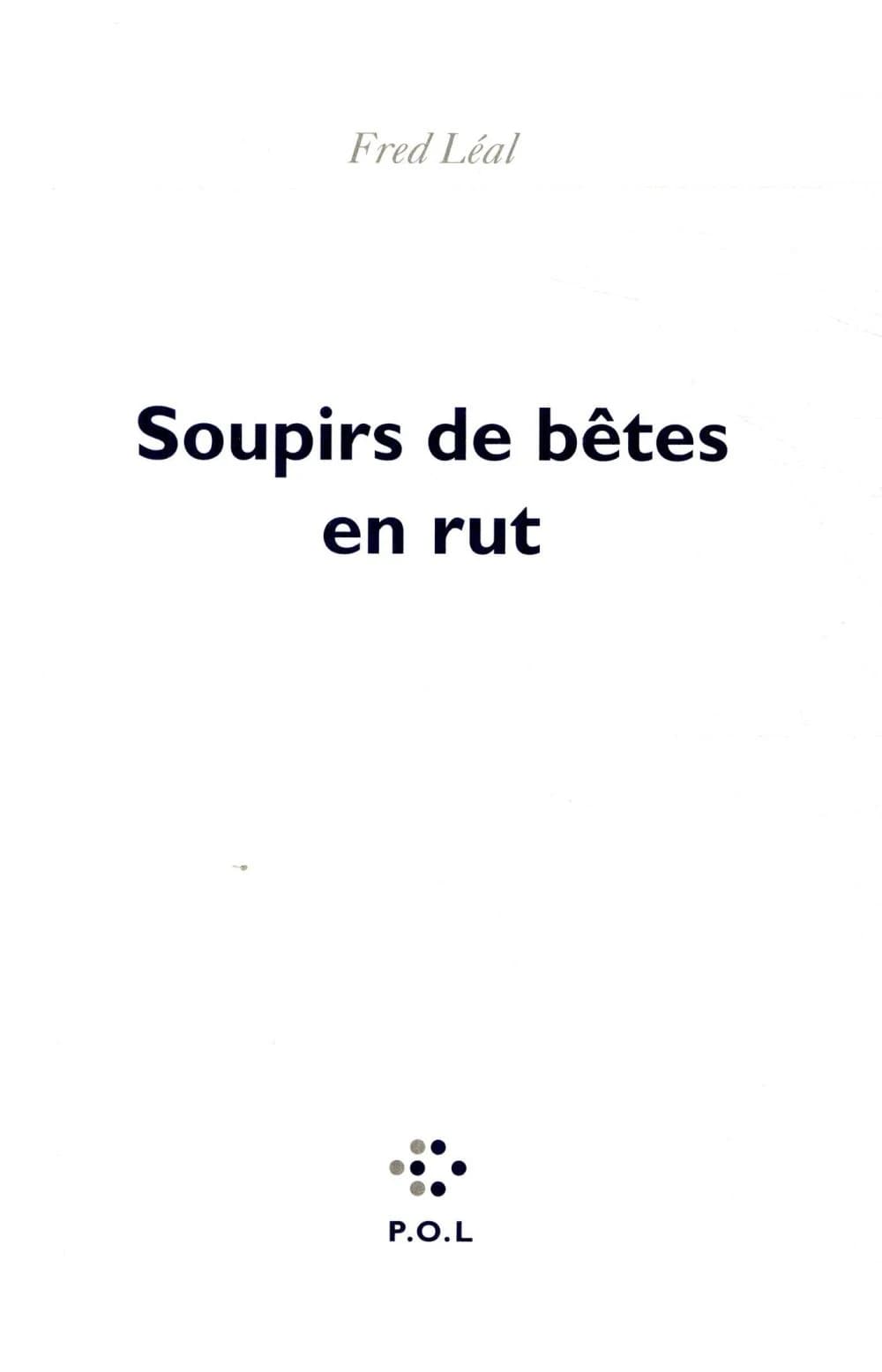 Soupirs de bêtes en rut : un choix de la rédaction