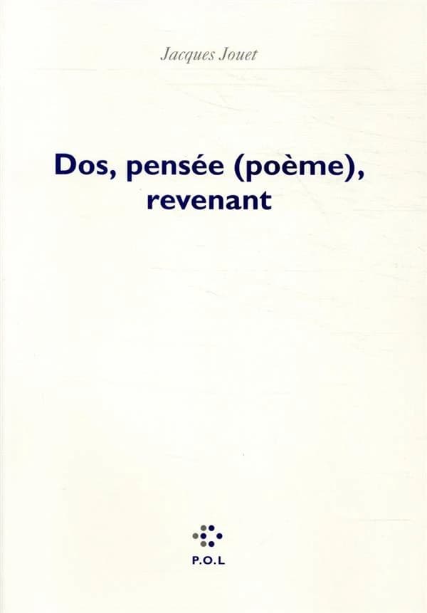 Dos, pensée (poème), revenant : faisant suite à "Navet, linge, oeil-de-vieux" : et "Du jour"
