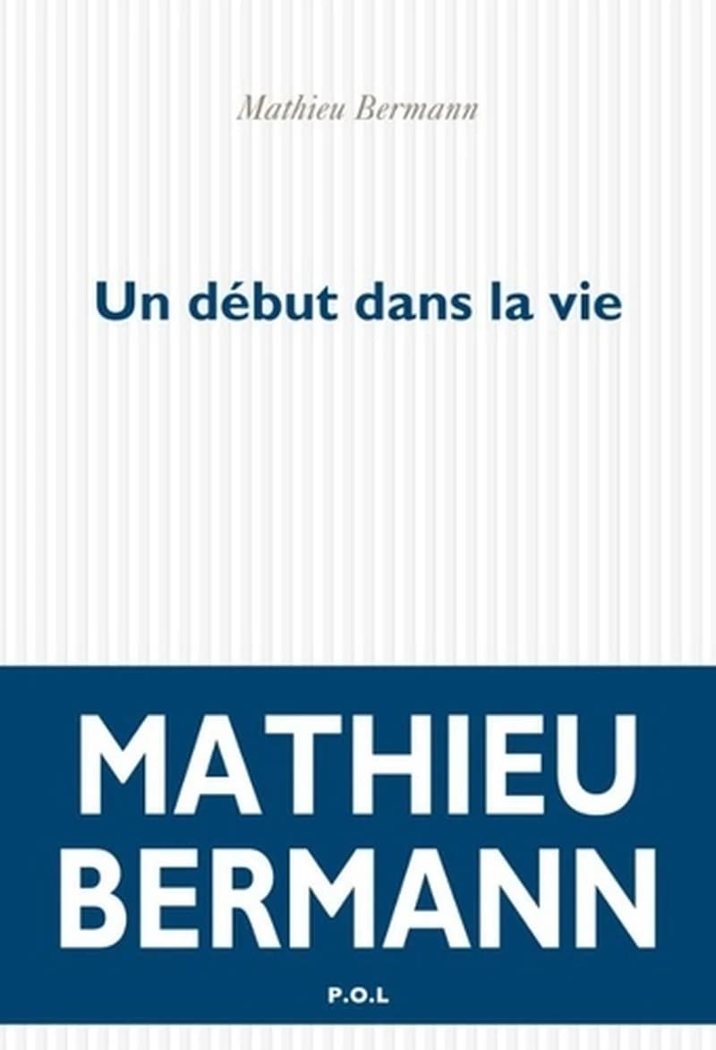 Un début dans la vie : roman