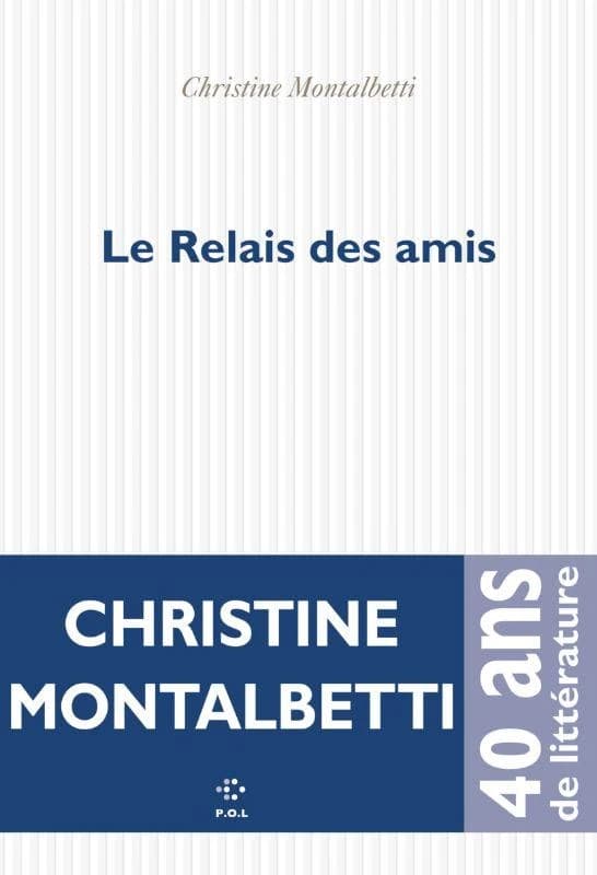 Le Relais des amis : roman