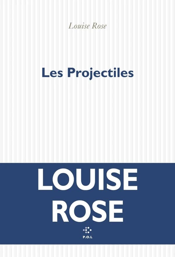 Les projectiles : roman
