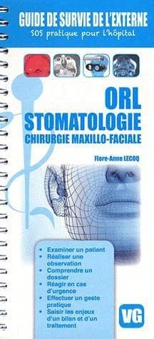 Guide de survie de l'externe orl stomatologie