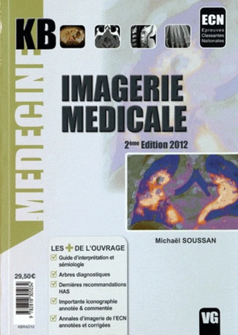 Imagerie médicale (2e éd.) Michaël Soussan,...