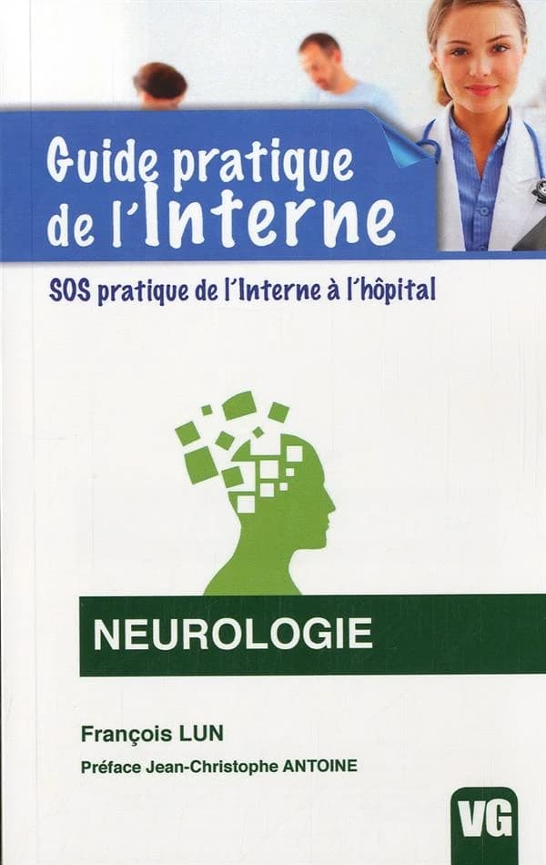 GUIDE PRATIQUE DE L'INTERNE NEUROLOGIE