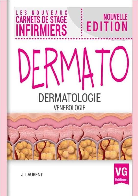 Dermato : dermatologie (Nouvelle éd.) Jérémy Laurent,...