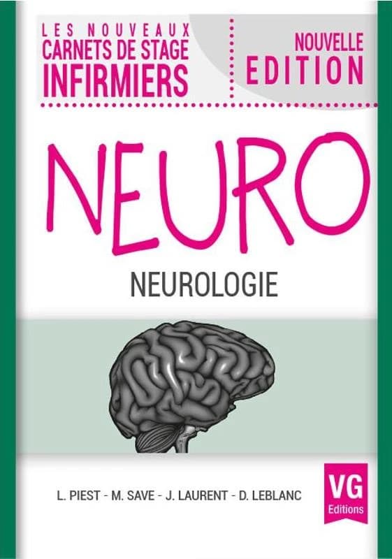 Neuro : neurologie (Nouvelle éd.) L. Piest,... M. Save,... J. Laurent,... [et al.]