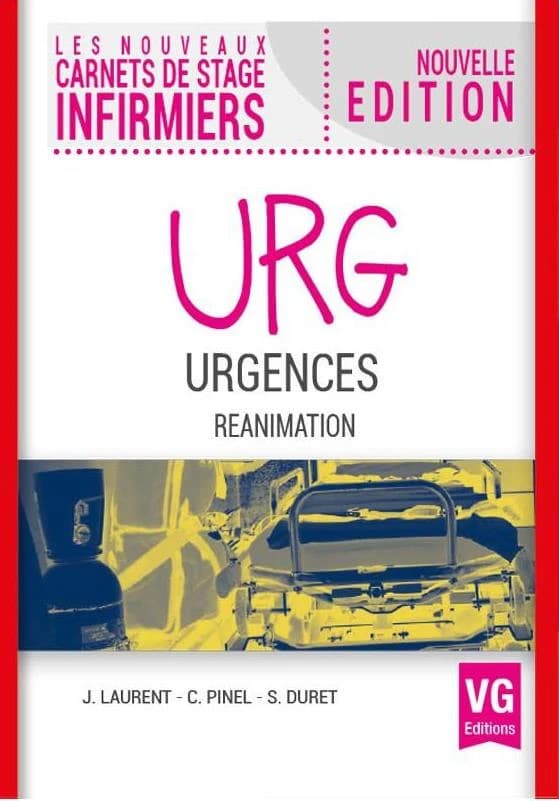 Urg : urgences, réanimation (Nouvelle éd.) Jérémy Laurent,... Christian Pinel,... Stéphanie Duret,...