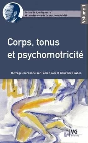 Corps, tonus et psychomotricité