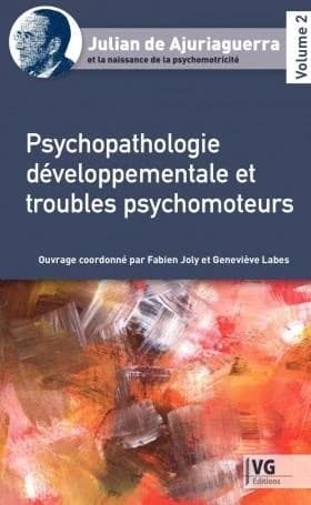 Psychopathologie développementale et troubles psychomoteurs