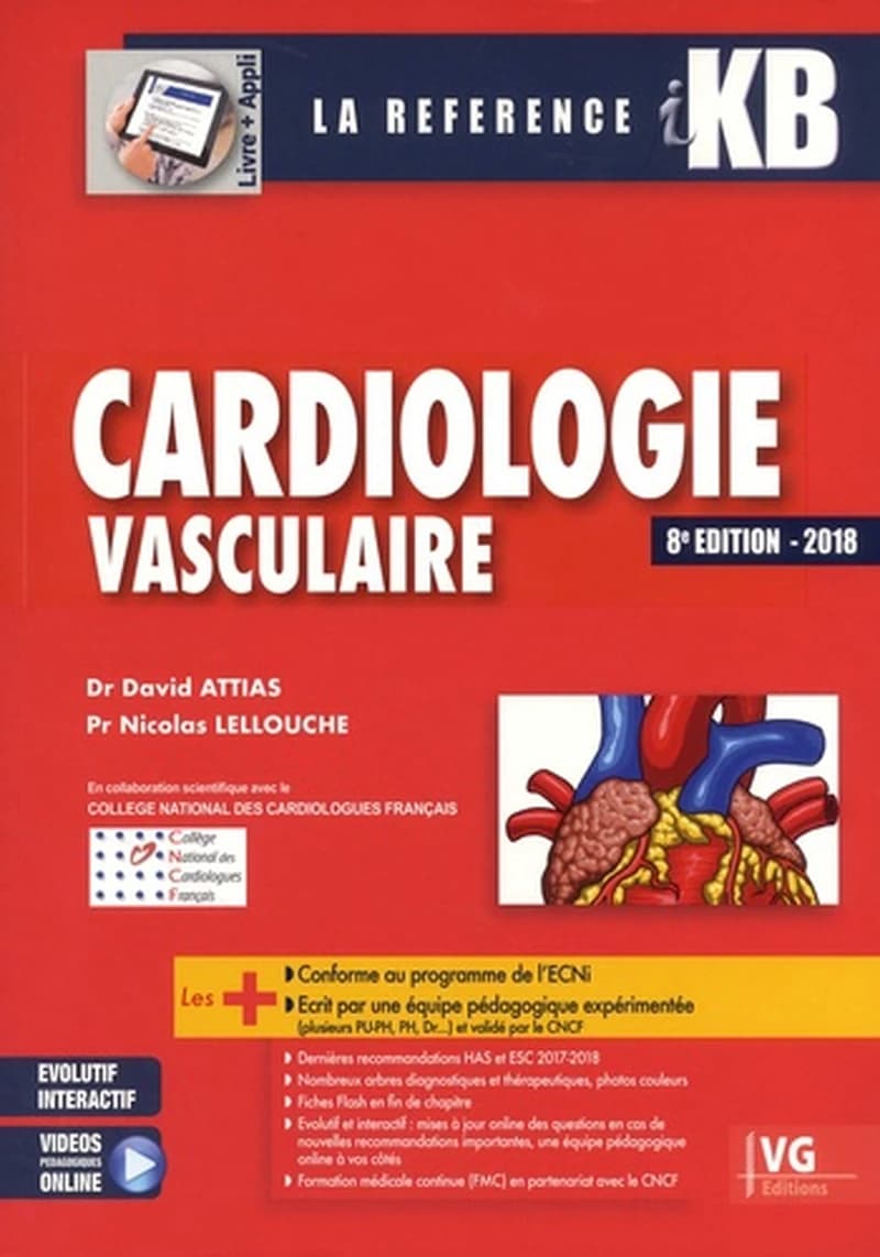 Cardiologie vasculaire (8e éd.) Dr David Attias, Pr Nicolas Lellouche ; en collaboration scientifique avec le Collège national des cardiologues français