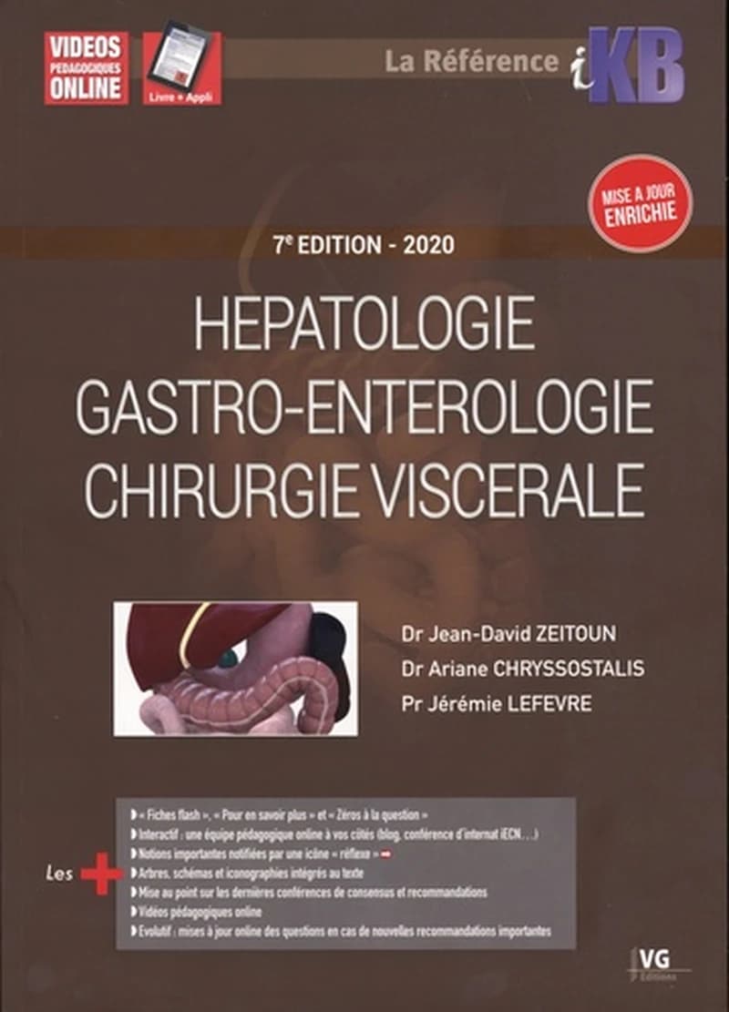 Hépatologie, gastro-entérologie, chirurgie viscérale (7e éd.) Dr Jean-David Zeitoun, Dr Ariane Chryssostalis, Pr Jérémie Lefevre