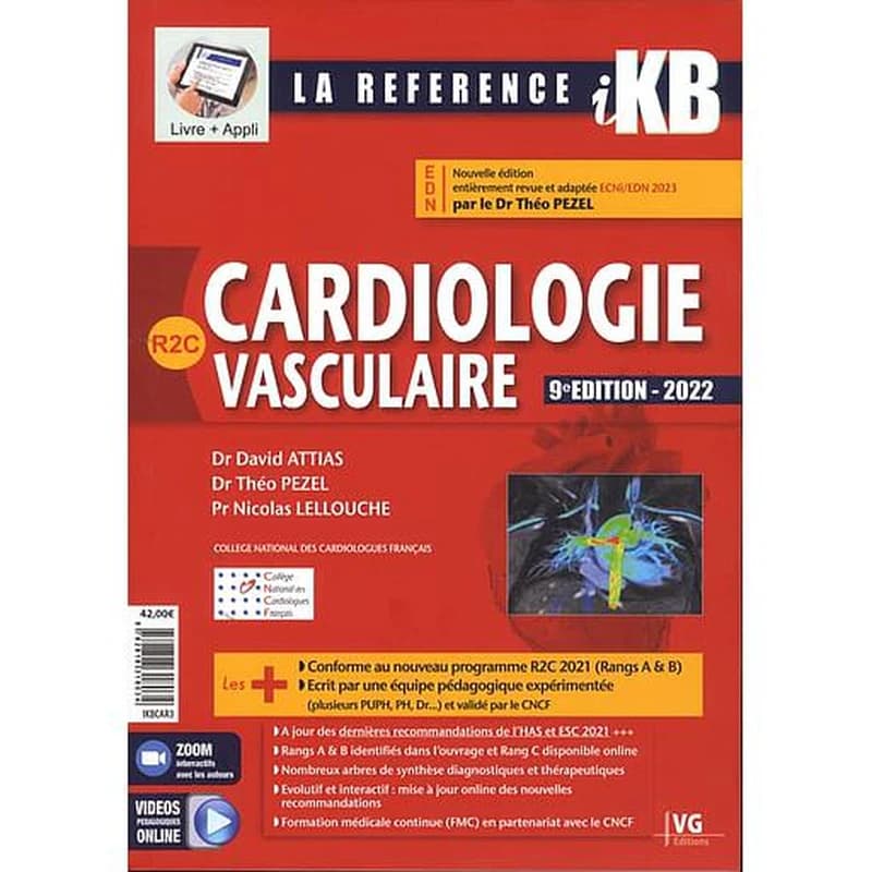 Cardiologie vasculaire (9e éd. 2022) Dr David Attias, Dr Théo Pezel, Pr Nicolas Lellouche ; en collaboration scientifique avec le Collège national des cardiologues français