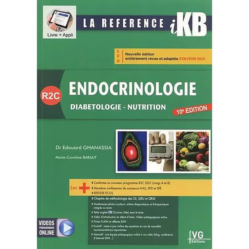 Endocrinologie, diabétologie, nutrition : R2C (10e éd. entièrement revue et adaptée) Dr Edouard Ghanassia, Marie-Caroline Baraut