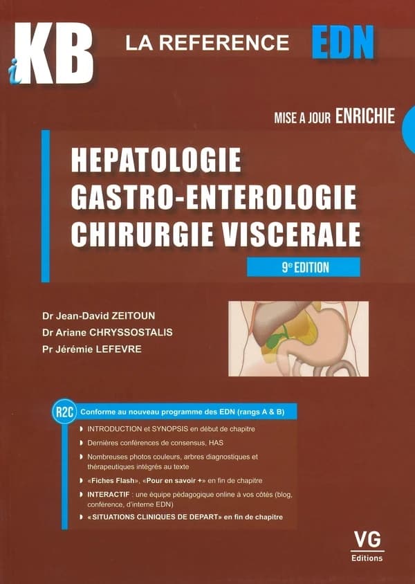 Hépatologie, gastro-entérologie, chirurgie viscérale (9e éd. mise à jour enrichie) Dr Jean-David Zeitoun, Dr Ariane Chryssostalis, Pr Jérémie Lefevre