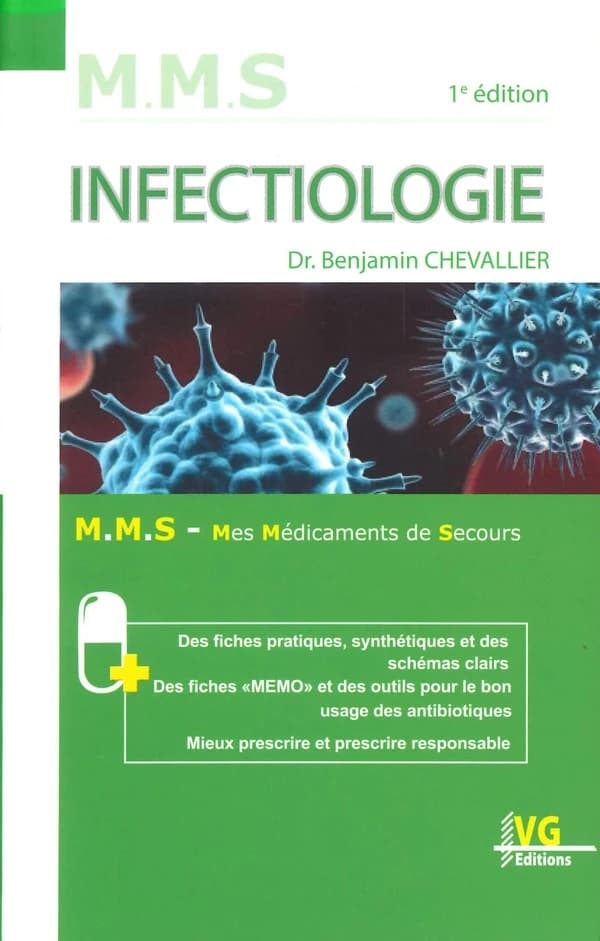 Infectiologie : des fiches complètes, des schémas clairs & des moyens mnémotechniques, les bonnes attitudes à adopter