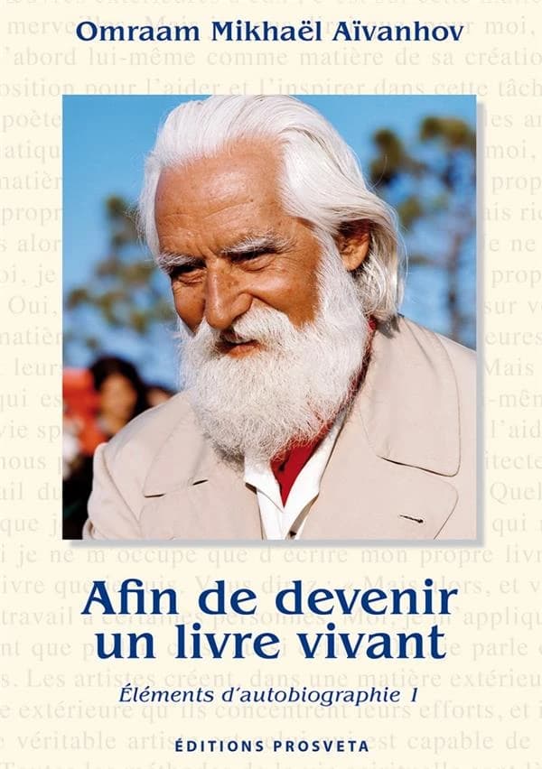 Afin de devenir un livre vivant (Éd. revue et augmentée) Omraam Mikhaël Aïvanhov