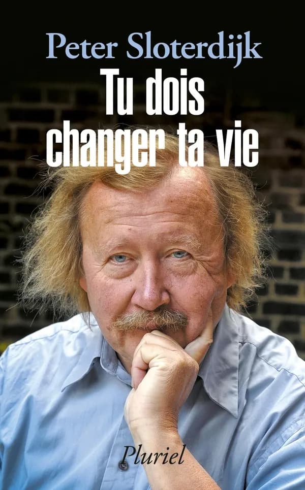 Tu dois changer ta vie : de l'anthropotechnique
