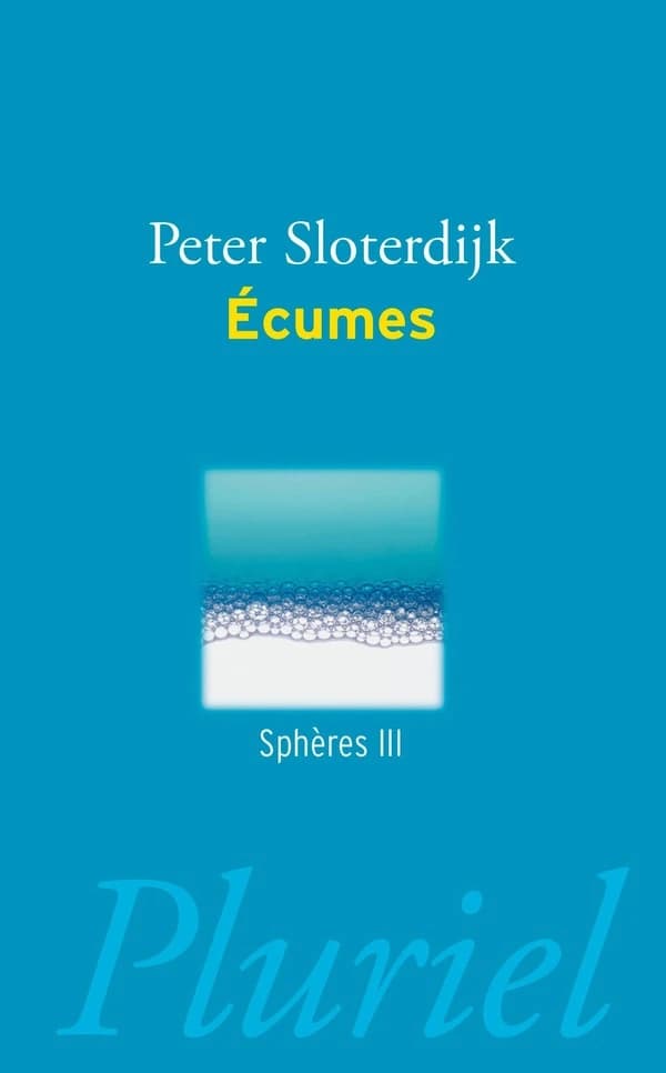 Écumes : sphérologie plurielle