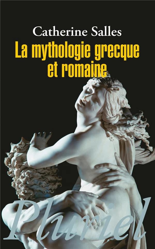 La mythologie grecque et romaine ([Nouvelle éd.]) Catherine Salles