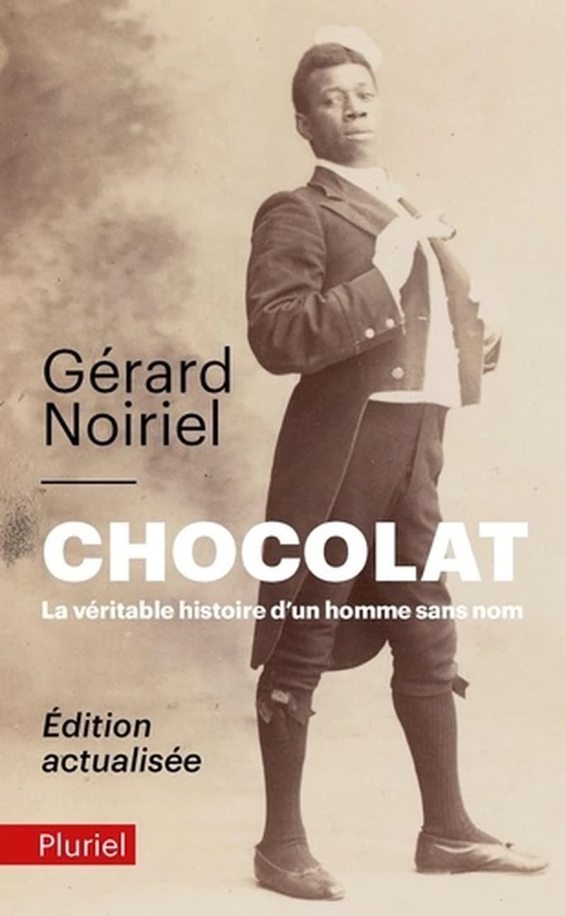 Chocolat : la véritable histoire d'un homme sans nom (Éd. augmentée) Gérard Noiriel