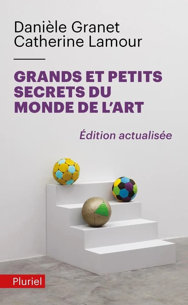 Grands et petits secrets du monde de l'art (Éd. actualisée) Danièle Granet, Catherine Lamour