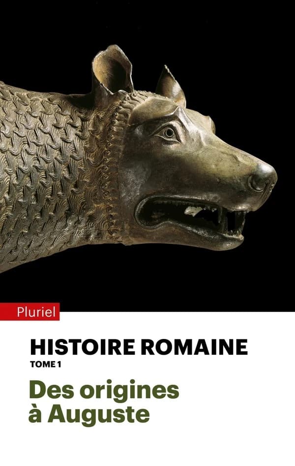 Histoire romaine. Tome I, Des origines à Auguste
