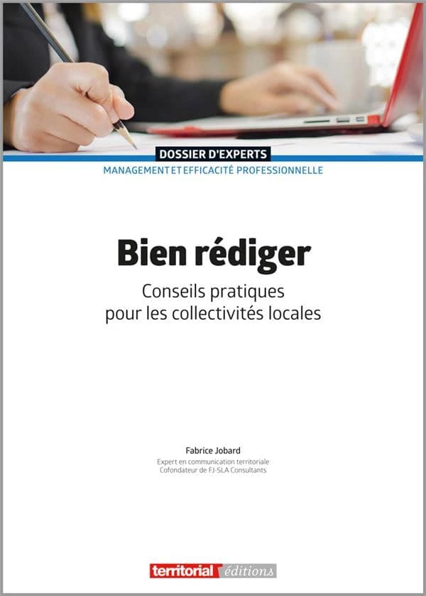Bien rédiger : conseils pratiques pour les collectivités locales
