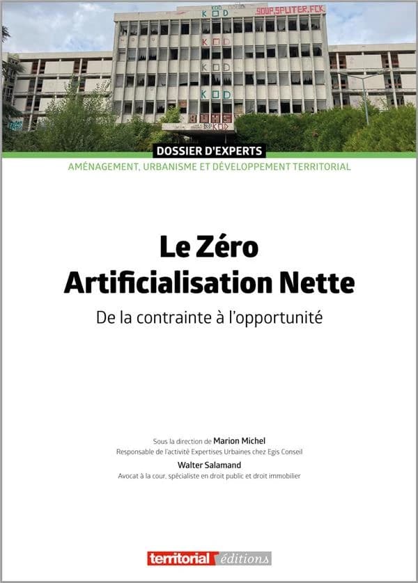 Le zéro artificialisation nette : de la contrainte à l'opportunité