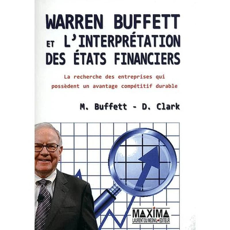 CAMPUS - WARREN BUFFETT ET L'INTERPRETATION DES ETATS FINANCIERS - 2E ED.