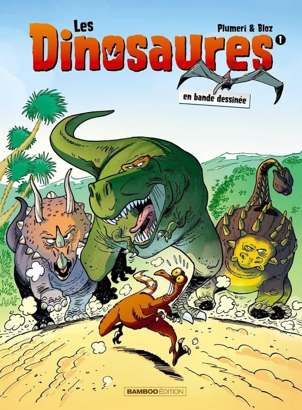 Les dinosaures en bande dessinée. 1 ([Nouvelle éd. avec pages de bonus]) scénario, Arnaud Plumeri ; dessins, Bloz ; couleurs, Maëla Cosson
