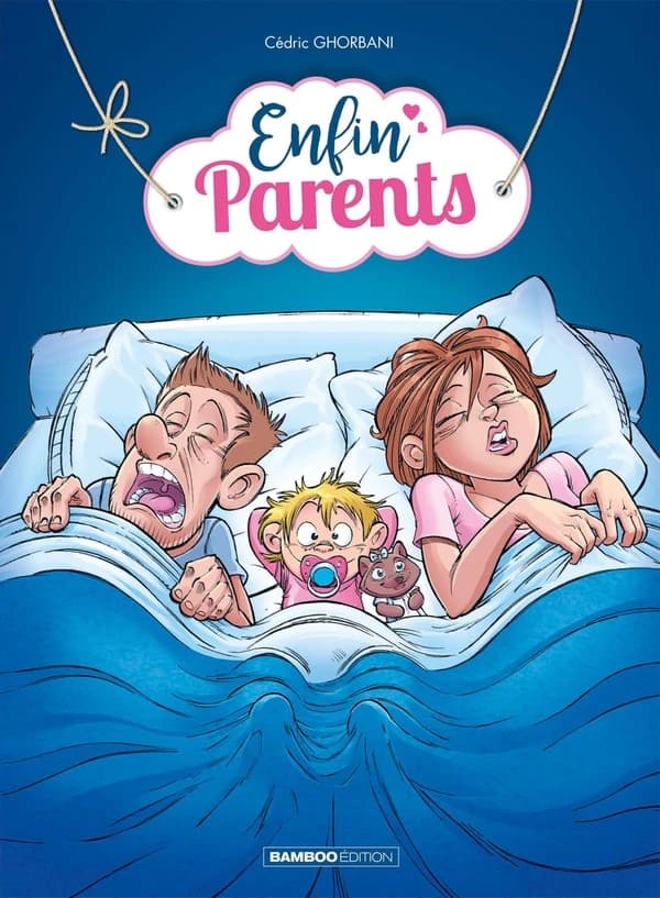Enfin parents. Tome 1