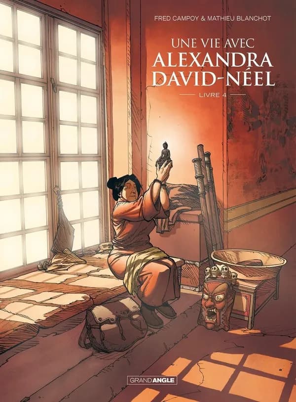 Une vie avec Alexandra David-Néel. Livre 4