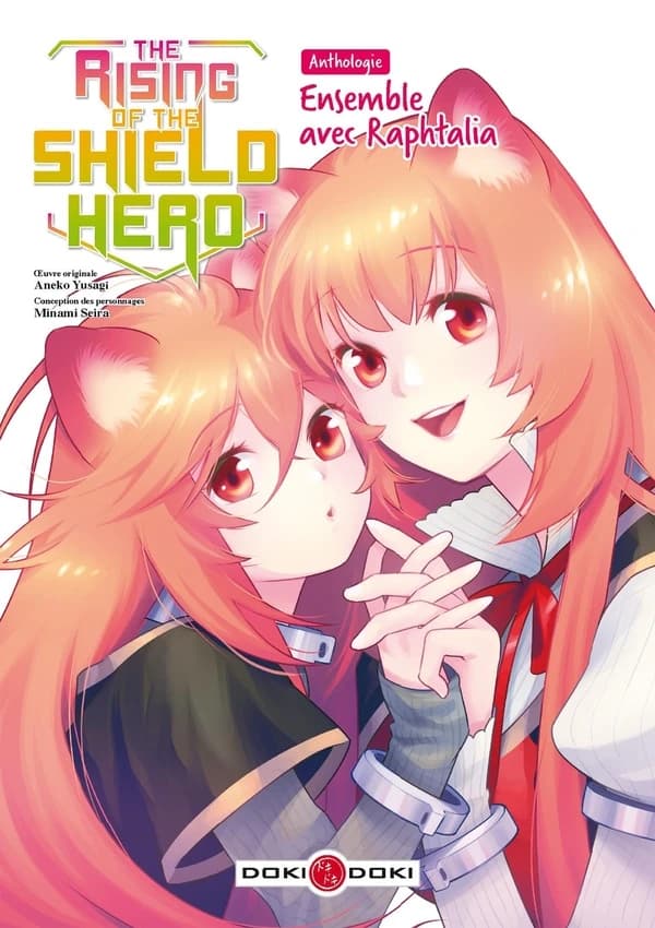 The rising of the shield hero : anthologie : ensemble avec Raphtalia