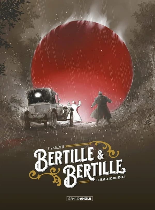 Bertille & Bertille : l'étrange boule rouge